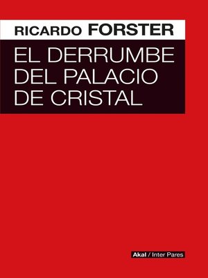 cover image of El derrumbe del Palacio de Cristal